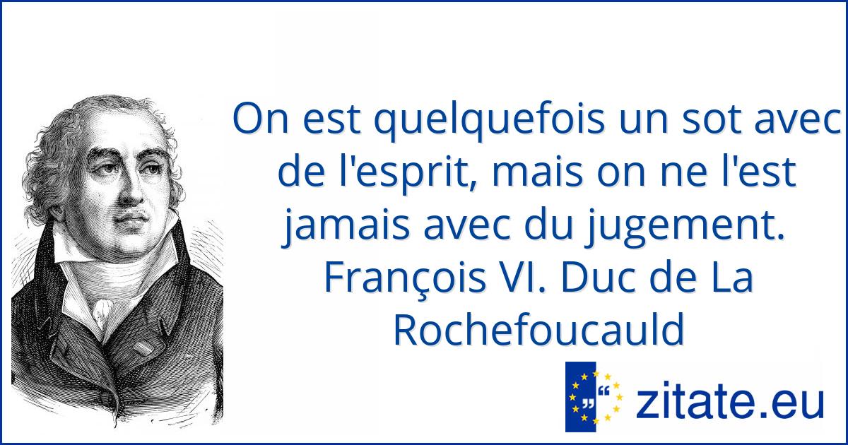 François VI. Duc de La Rochefoucauld zitate.eu
