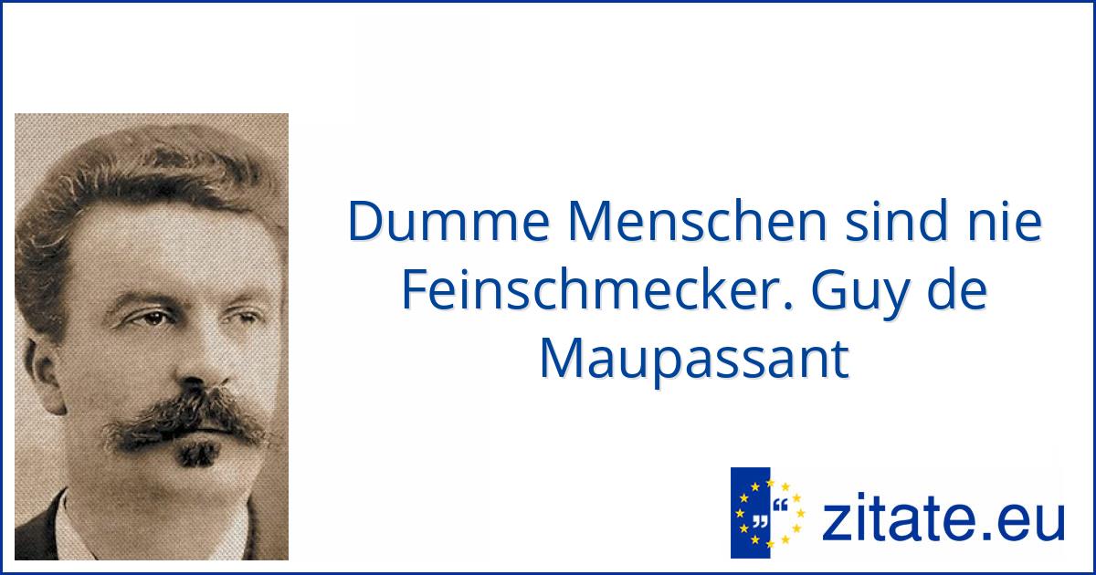 Guy De Maupassant Zitate Eu