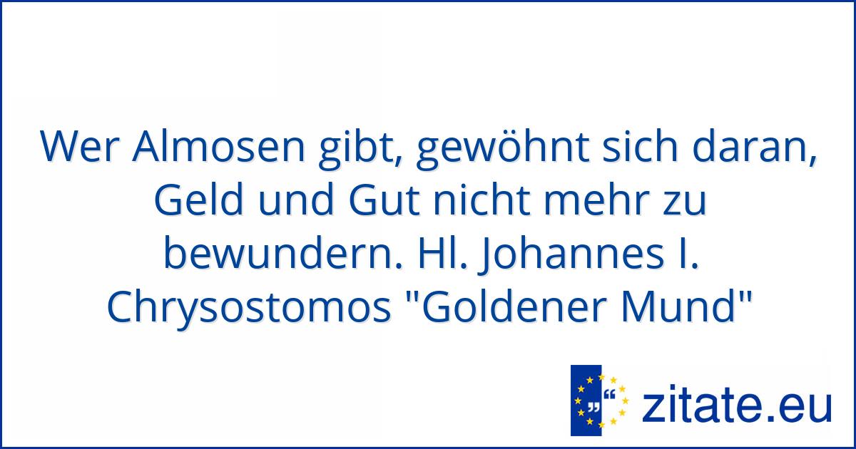 Hl. Johannes I. Chrysostomos "Goldener Mund" zitate.eu
