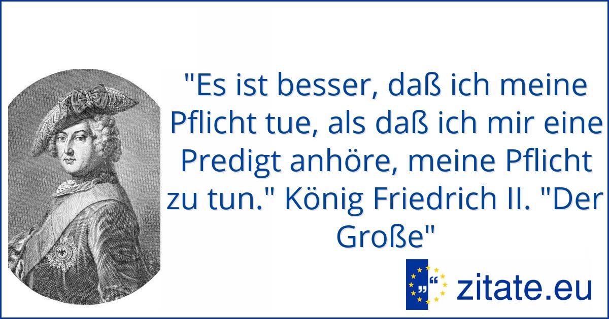 König Friedrich II. "Der Große" | zitate.eu